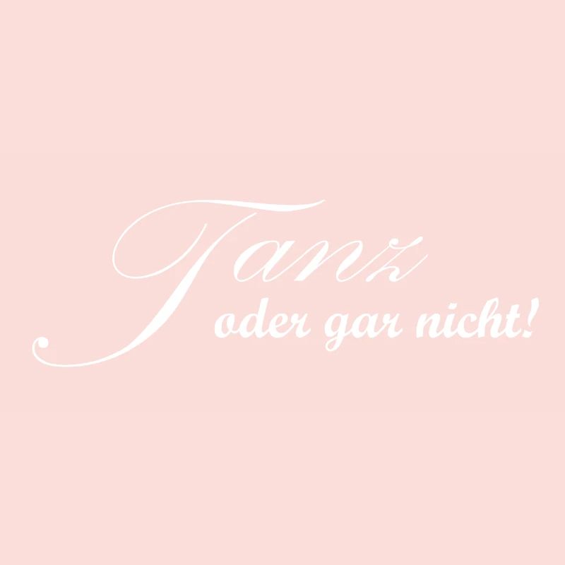 Tanz oder gar nicht - Tänzer Design