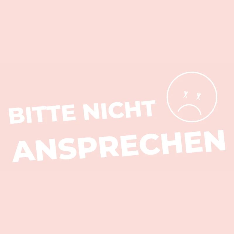 Bitte nicht ansprechen