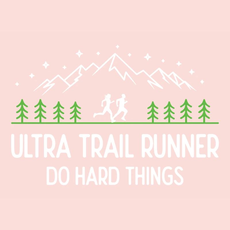 Ultra Trail Runner - Faites des choses difficiles