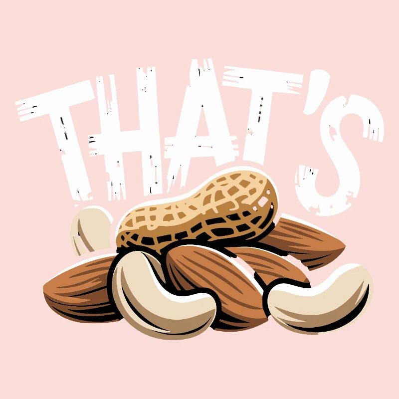 THAT'S Funny Nut Saying with Peanut Almonds