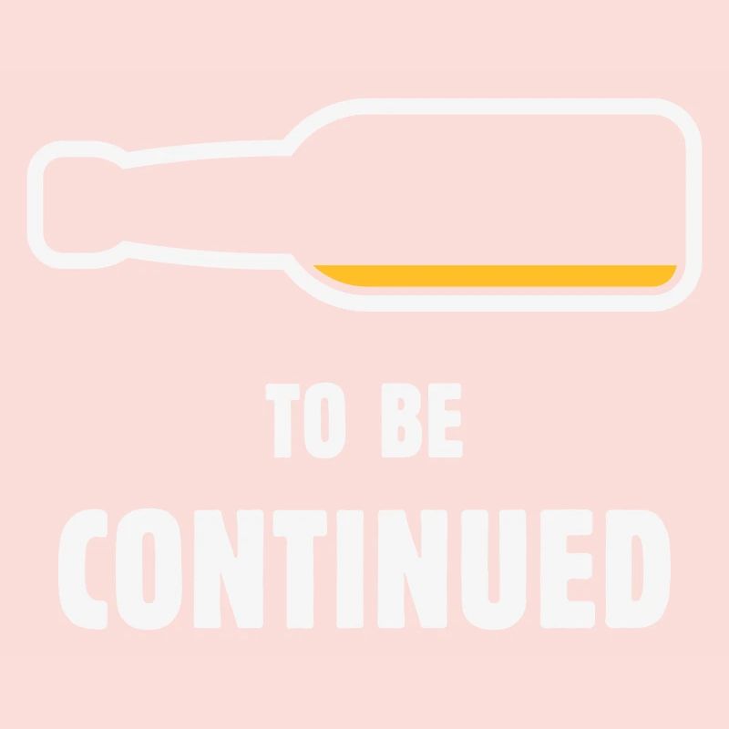 To Be Continued (Bier / Bierchen / NEG 2C)