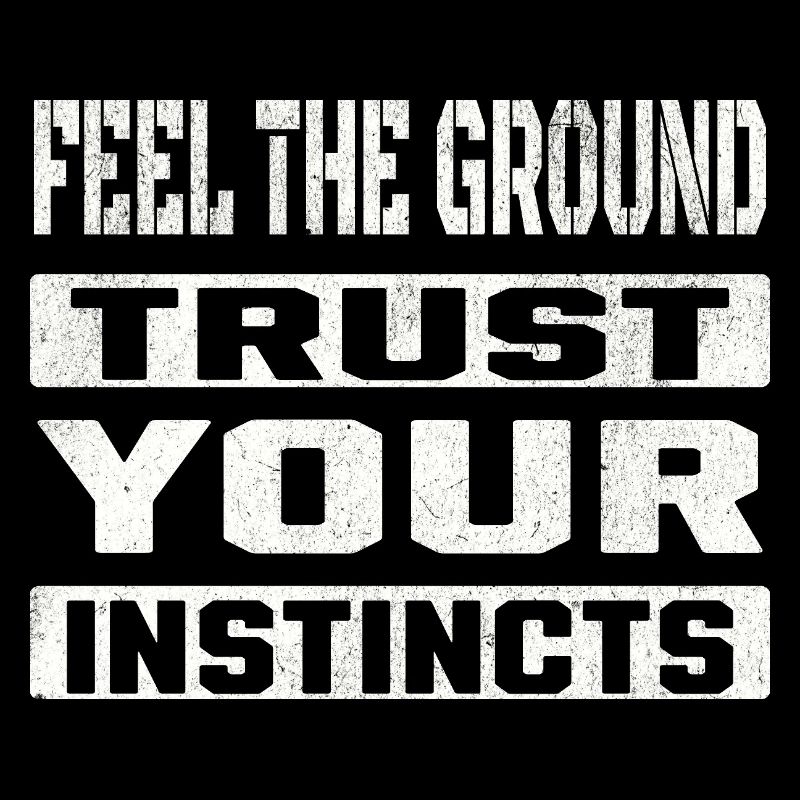 trust your instincts