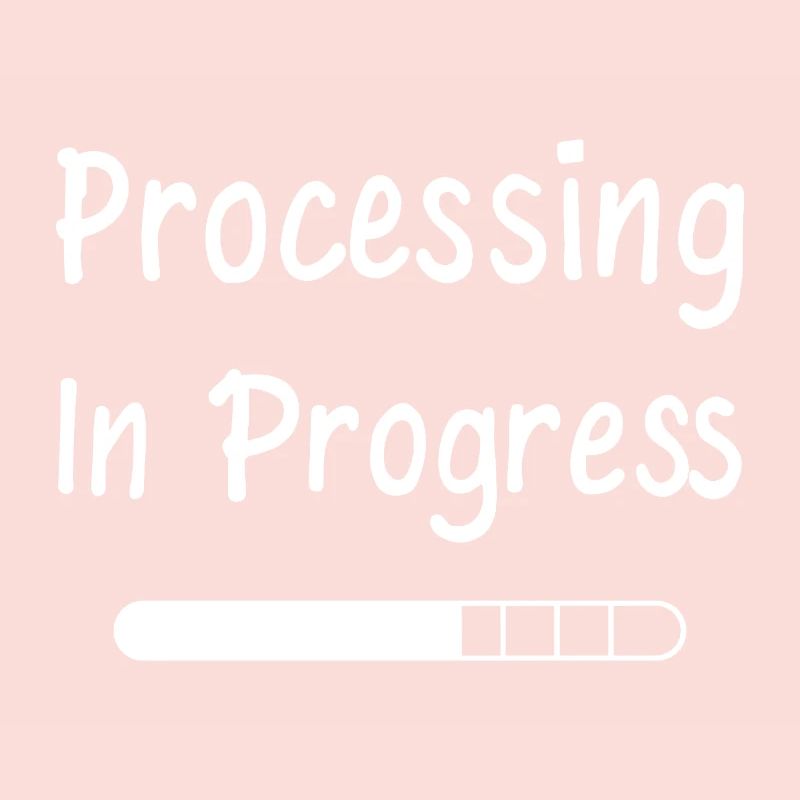 Processing In Progress Ladebalken Statement