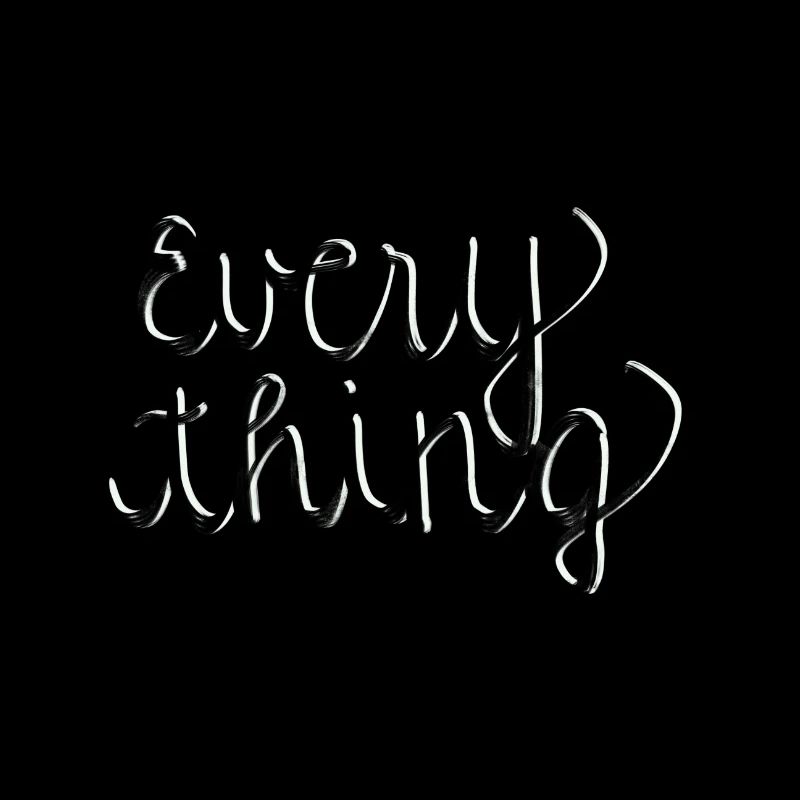 Everything