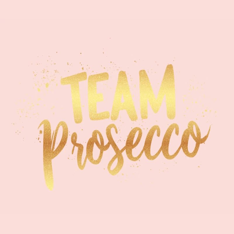 Team Prosecco!