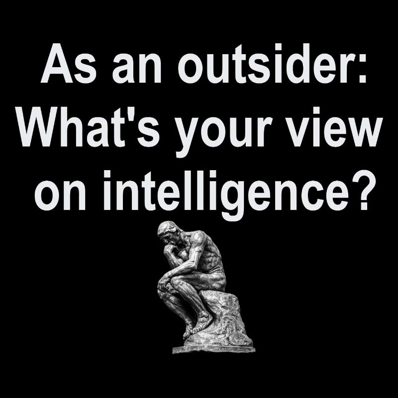Outsider on Intelligence