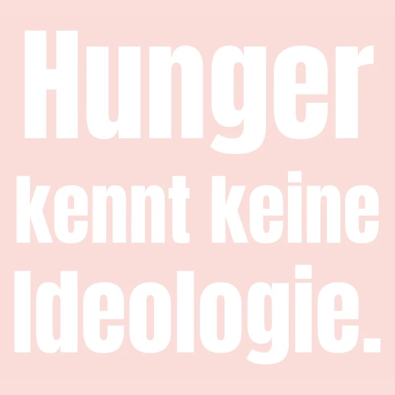 Hunger knows no ideology