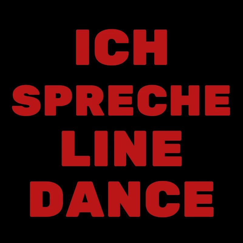 Geschenkidee f. Linedancer: Ich spreche Line Dance