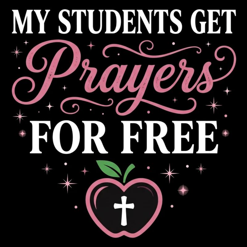 My Students Get Prayers Free Christian Teacher