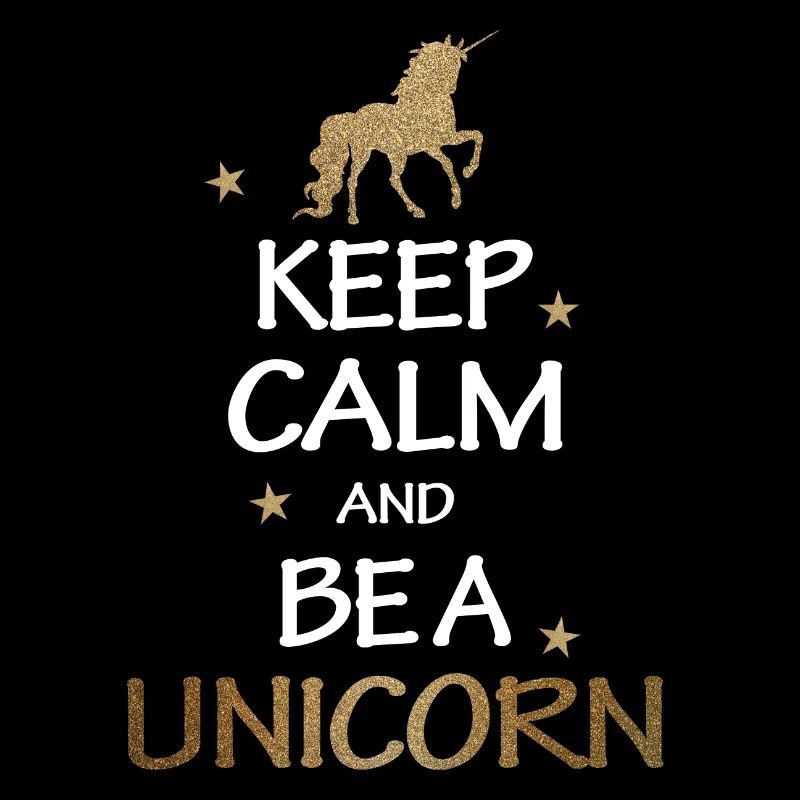 Keep Calm And Be A Unicorn Gold Geschenk
