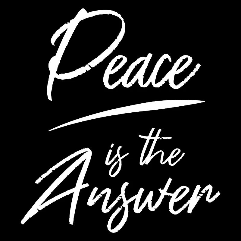 Peace is the Answer Typography Design Saying