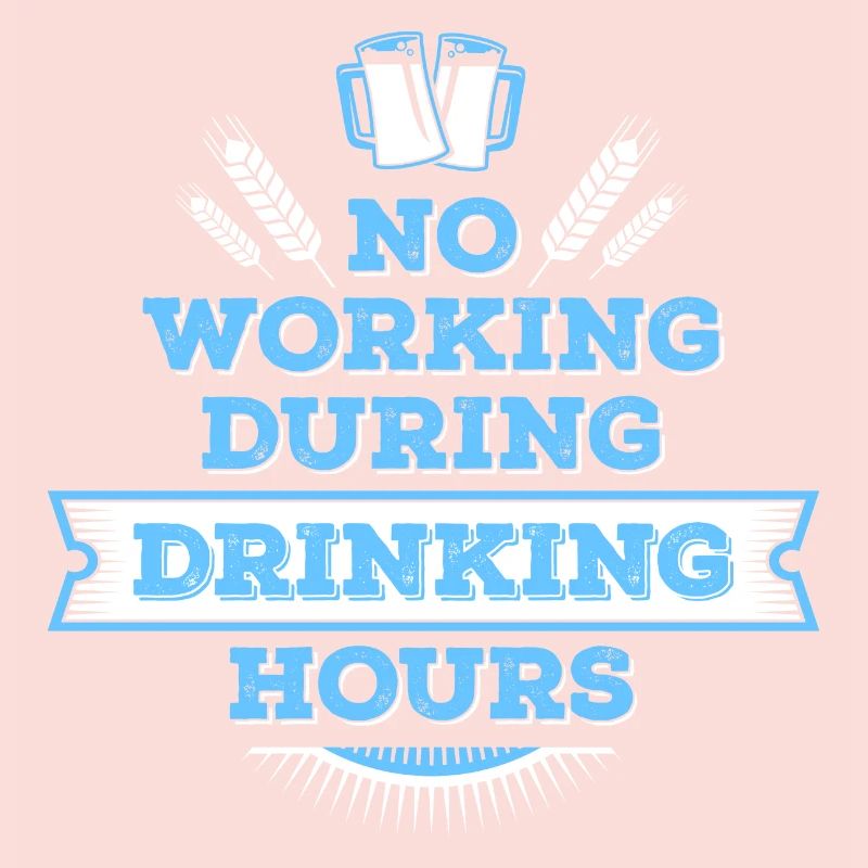 no working during drinking hour Freizeit Bierpause