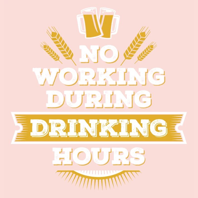 no working during drinking hour Freizeit Bierpause