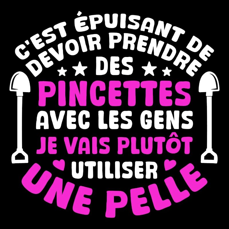 C'est épuisant je vais plutôt utiliser une pelle