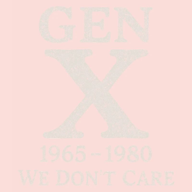 Génération X - On s’en fiche