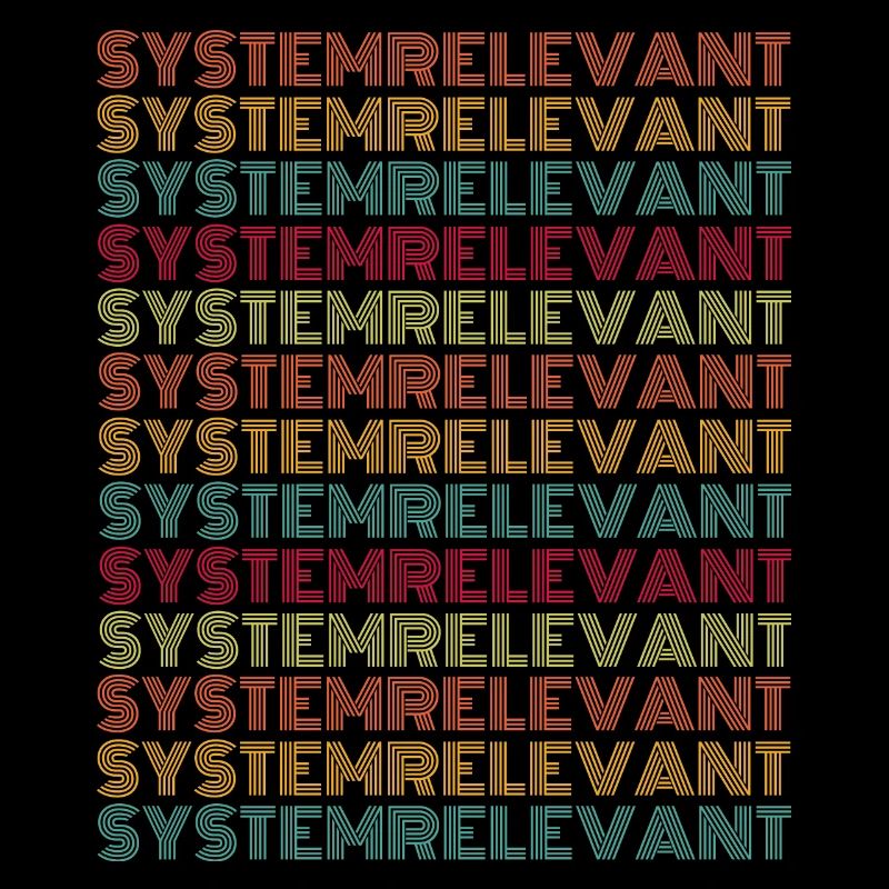 Systemrelevant Lustiger Spruch Vintage