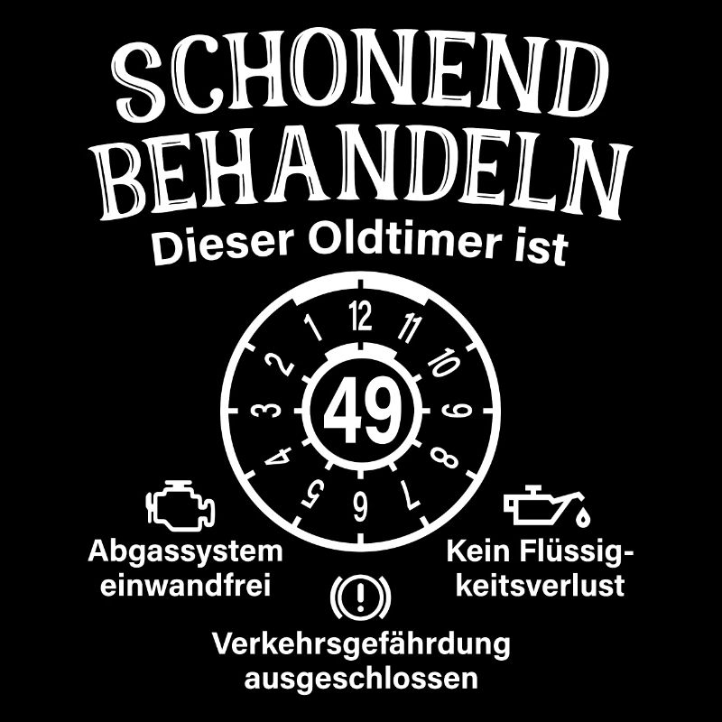 49. Geburtstag Schonend Behandeln Oldtimer Ist 49