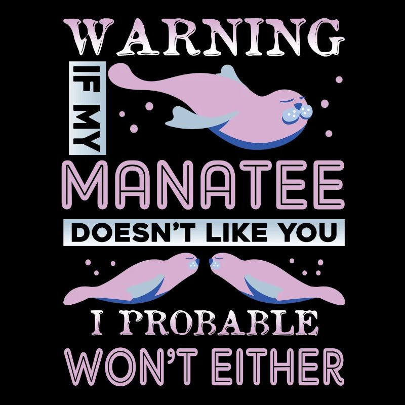 Manatee Doesn't Like You