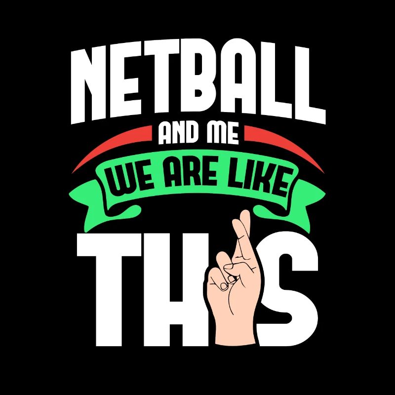 Netball Me Are Like