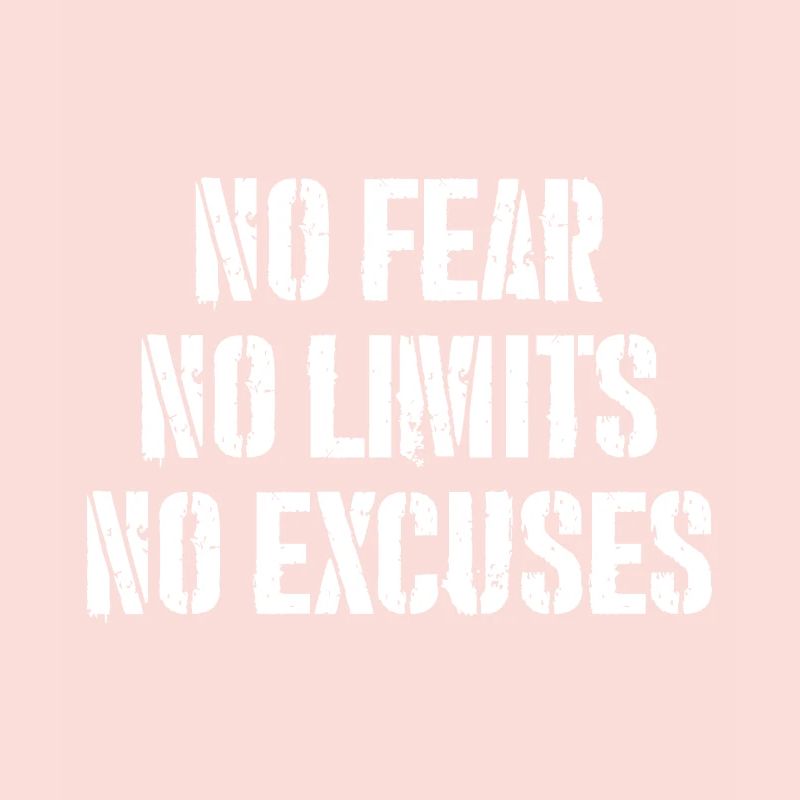 Pas de peur, pas de limites, pas d’excuses