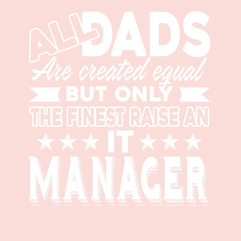 IT Manager IT Manager Dad