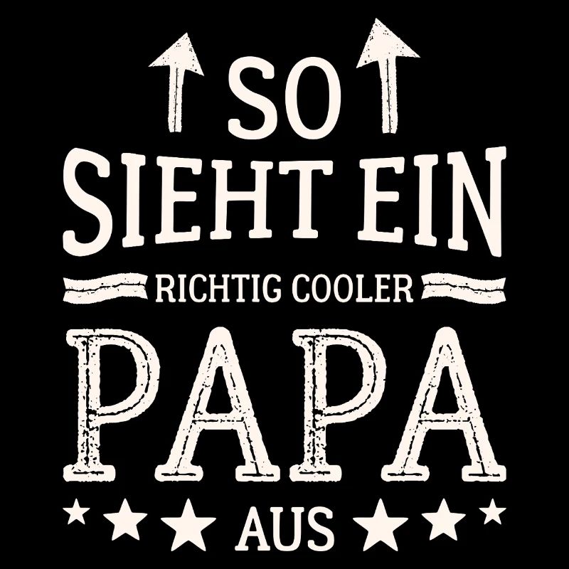 So sieht ein cooler Papa aus Bester Vater