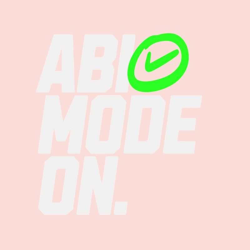 ABI MODE ON