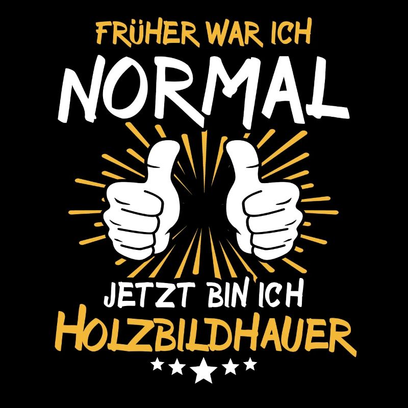 Holzbildhauer Spruch