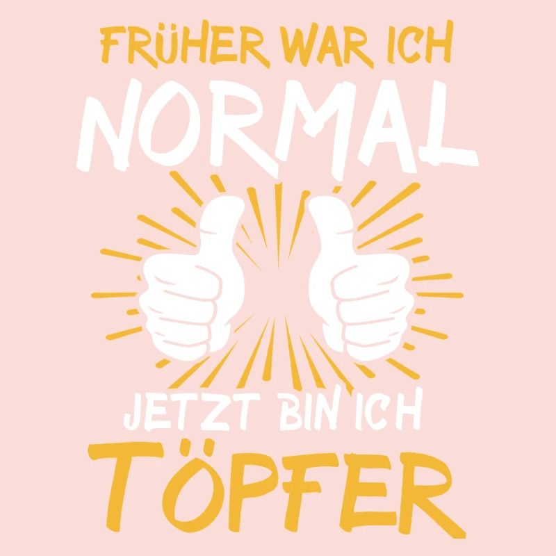 Töpfer Spruch