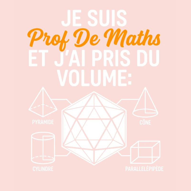 Prof de Maths Volume Humour