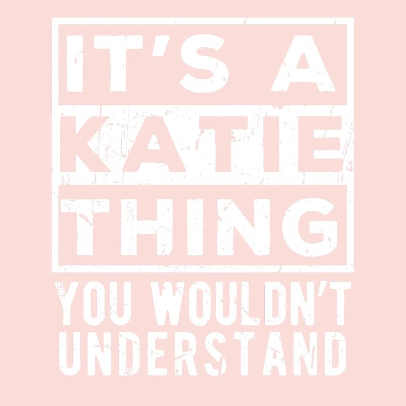 C’est une affaire de Katie que tu ne comprendrais pas