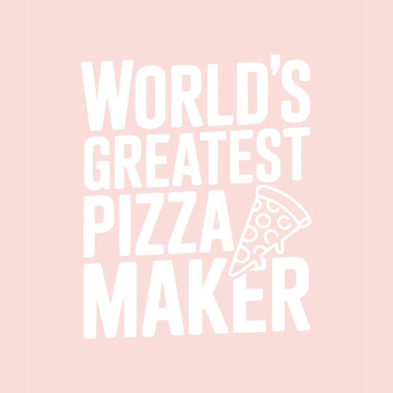 World's Greatest Pizza Maker