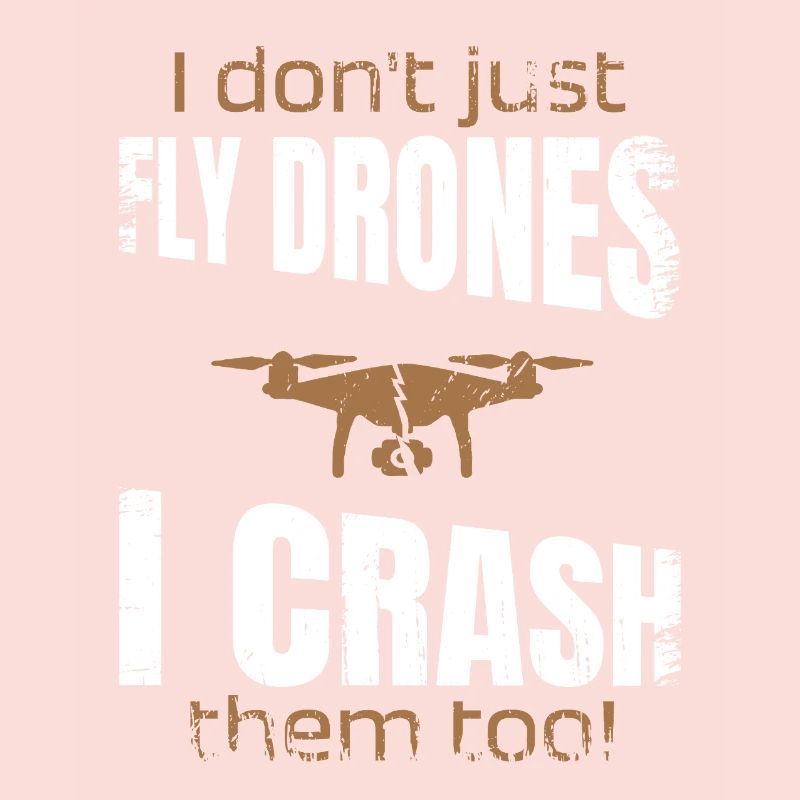I dont just fly drones I crash them too