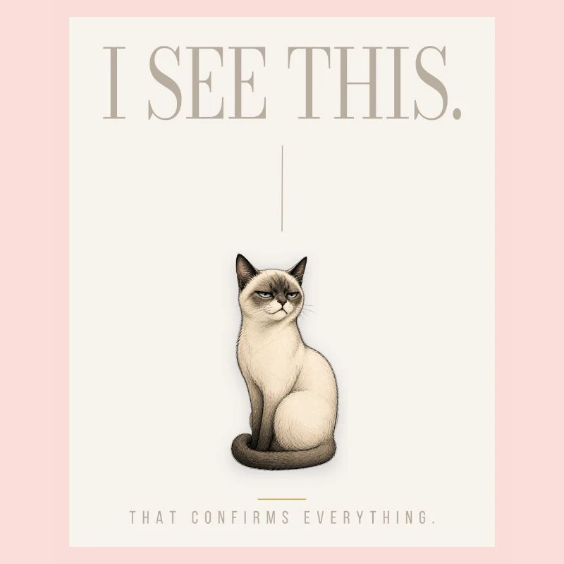 I SEE THIS. Noble Cat Introvert Meme Design