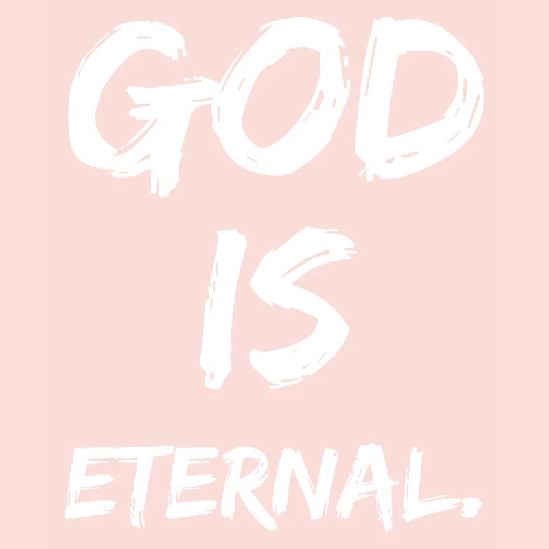 Dieu est éternel