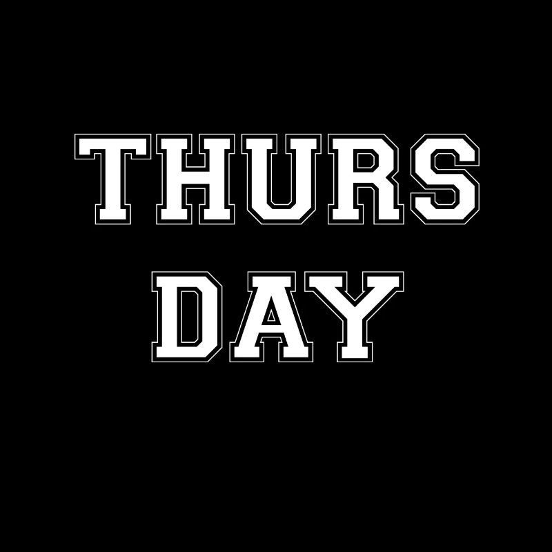 Thursday Donnerstag
