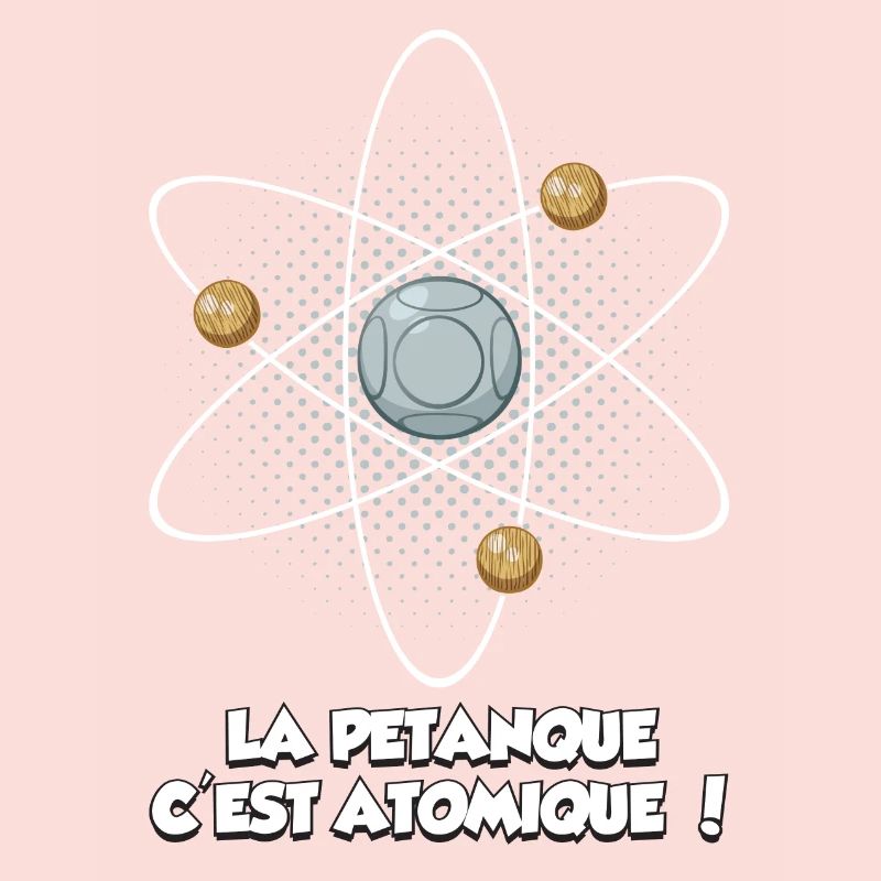 la pétanque c'est atomique !