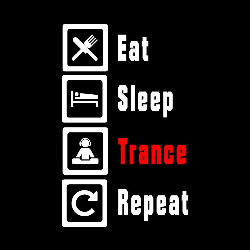 Eat Sleep Trance Repeat