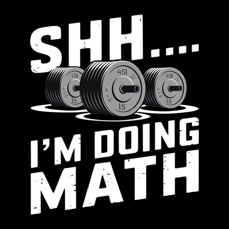 "Shh... I'm Doing Math" Funny Gym
