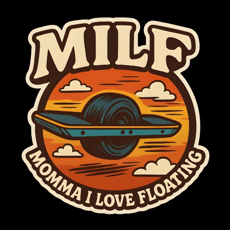 Momma I Love Floating (Onewheel Retro Stick