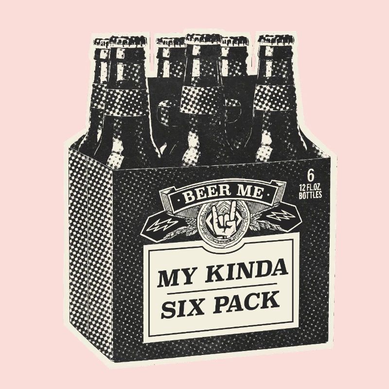 My Kinda Six Pack
