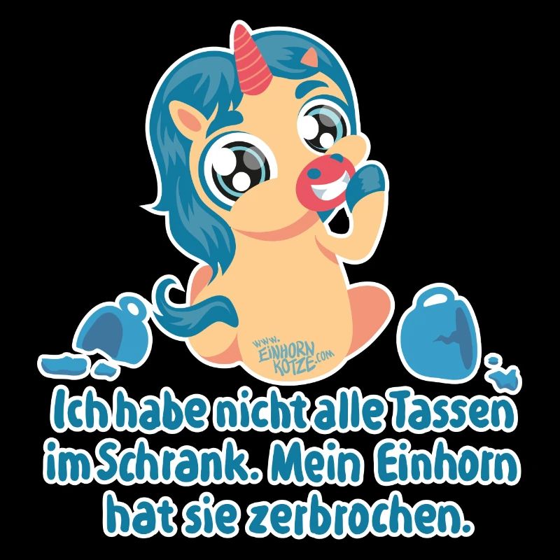 Mein Einhorn hat sie zerbrochen.