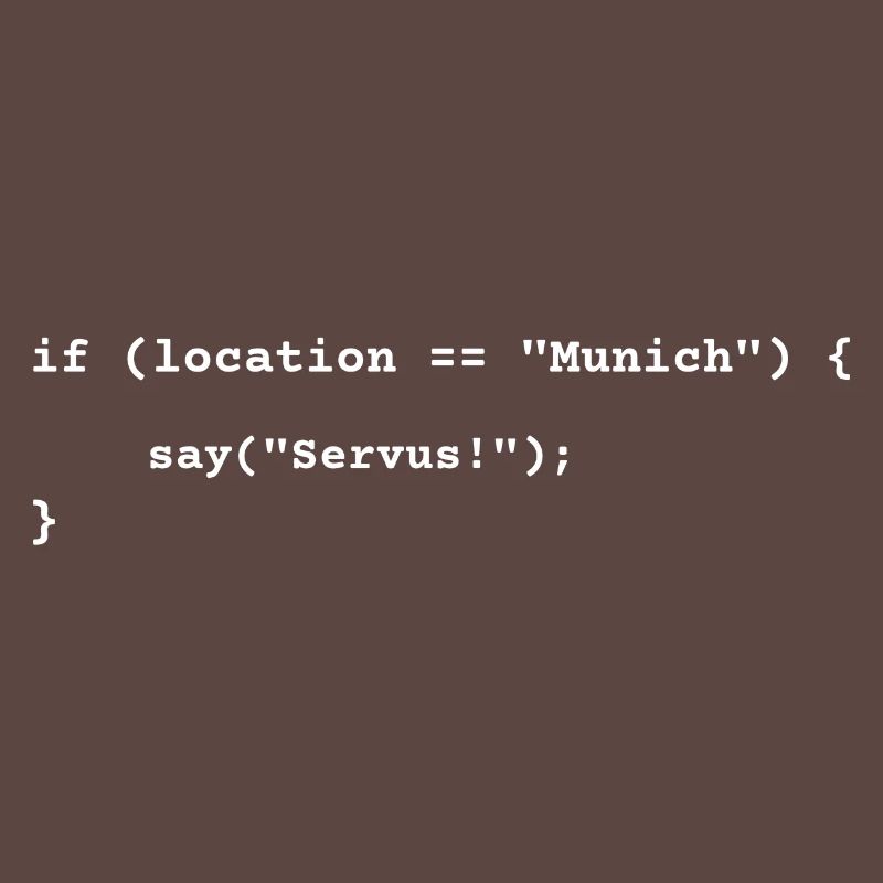 Lustiges München-Programmierer Servus, Bayern