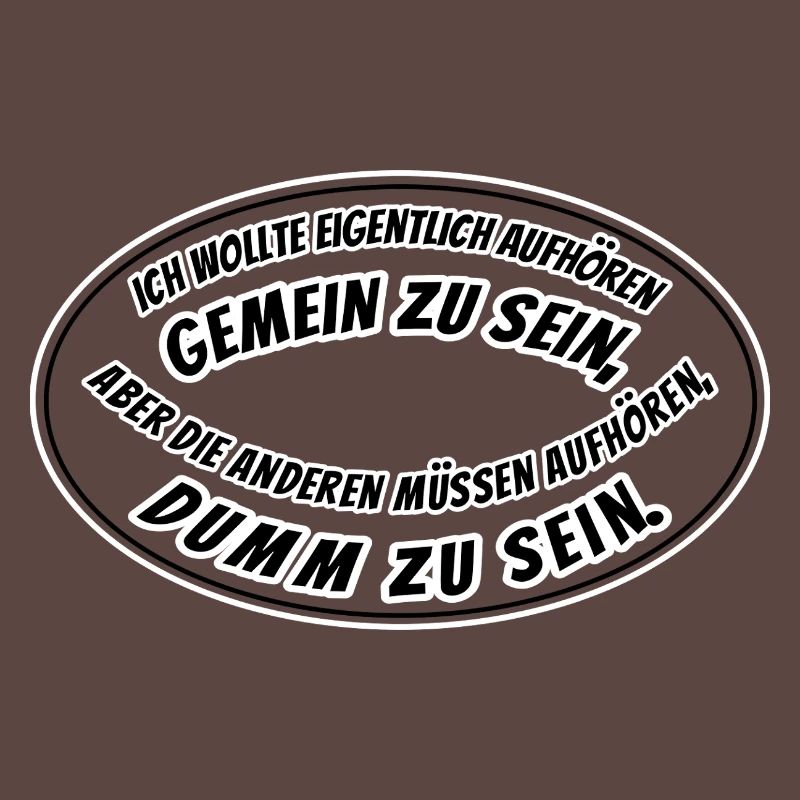 gemein und dumm
