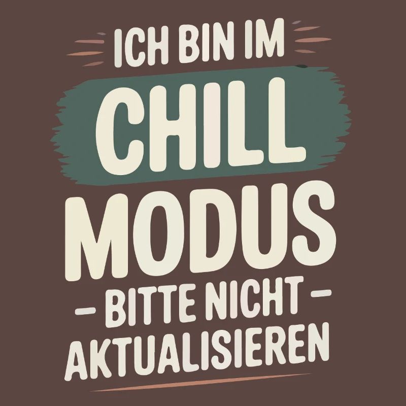 I'm in chill mode – please don't update!