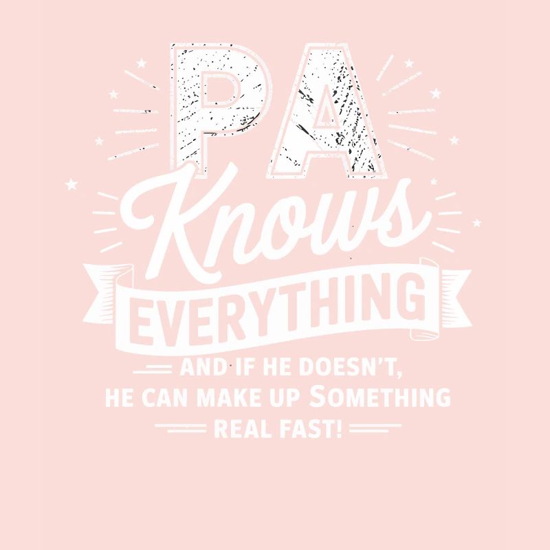 PA knows everything – he invents it quickly