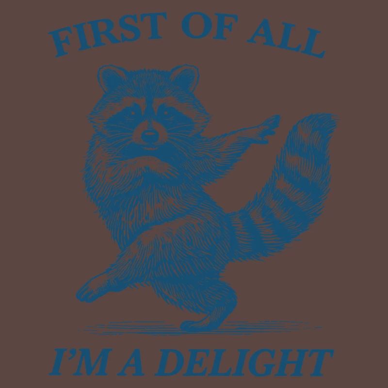 Zunächst einmal bin ich ein Delight-Waschbär