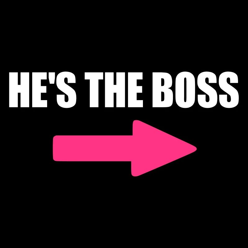 he s the boss
