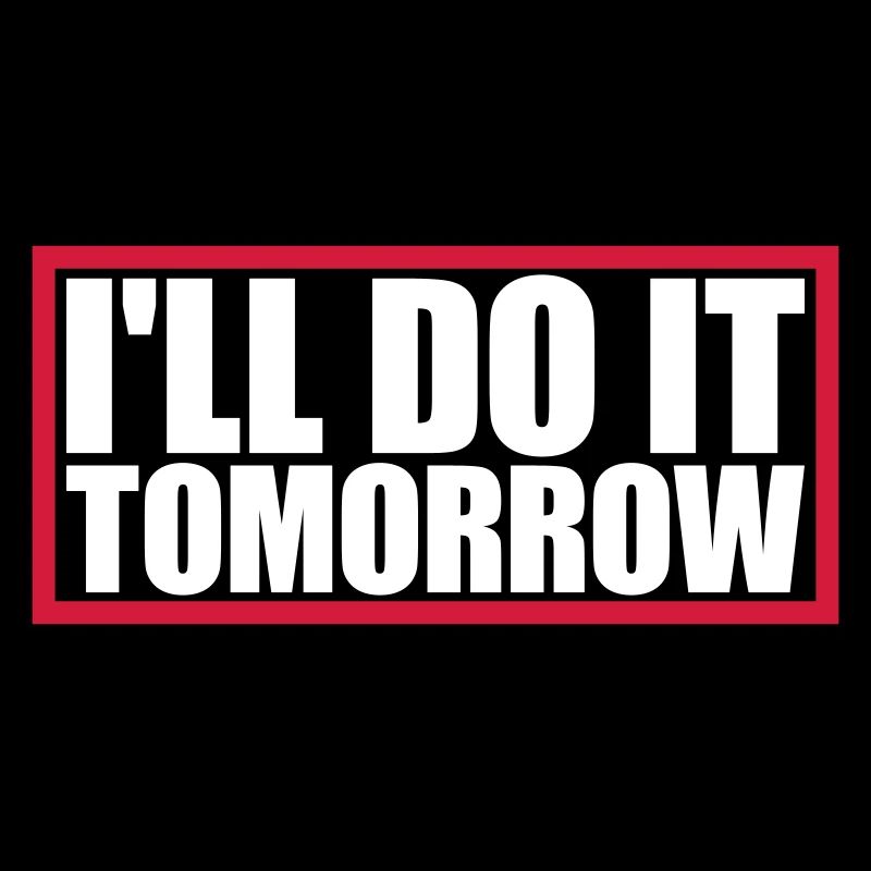 do it tomorrow quote