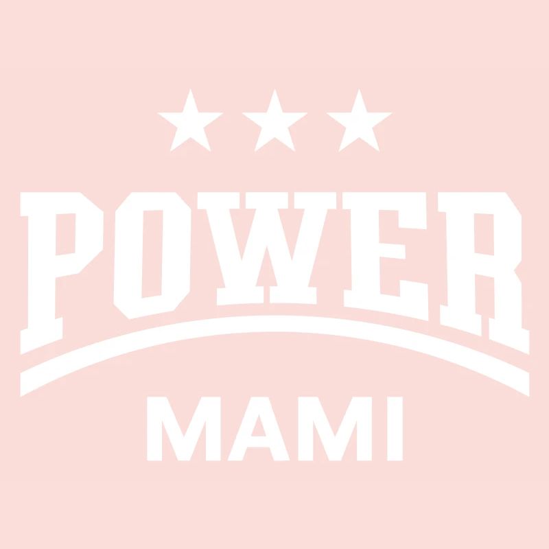 Power Mami (Mama, Mutti, Mutter, Muttertag, White)